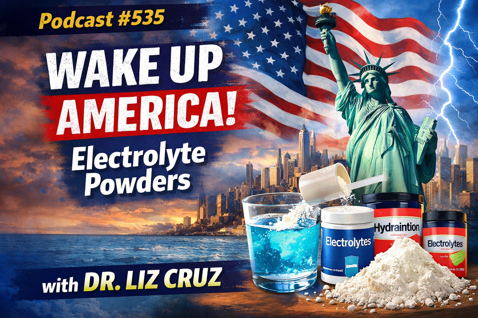Podcast #535 - Wake Up America: Electrolyte Powders