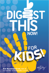 Digest this Now… For KIDS! (Available in English and Spanish)